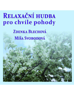 Relaxační hudba pro chvíle pohody
