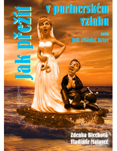 Jak přežít v partnerském vztahu aneb jak zvládat krize (PDF)