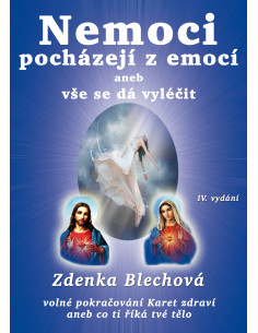 Nemoci pocházejí z emocí aneb vše se dá vyléčit (PDF)