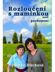 Rozloučení s maminkou aneb pochopení (PDF)