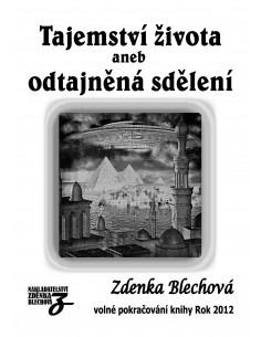 Tajemství života aneb odtajněná sdělení
