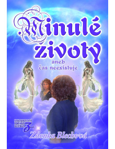 Minulé životy aneb čas neexistuje