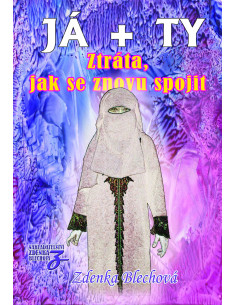 JÁ+TY - Ztráta, jak se znovu spojit