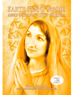 Karty Panny Marie aneb učíme se cítit srdcem