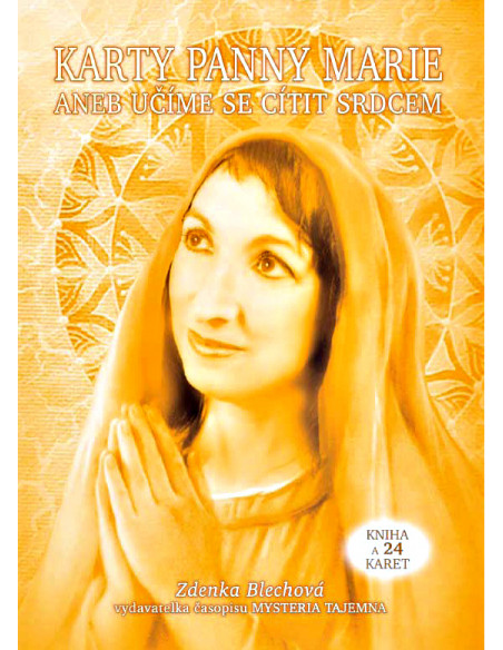 Karty Panny Marie aneb učíme se cítit srdcem