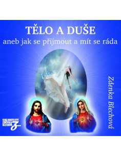 Tělo a duše aneb jak se přijmout a mít se ráda